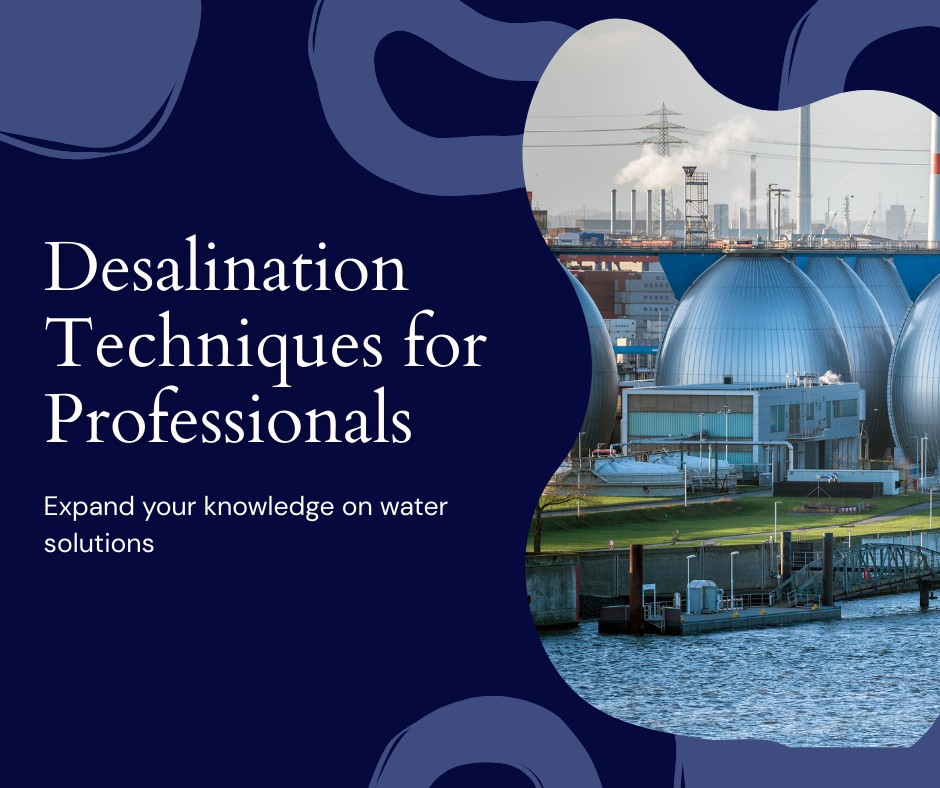Desalination Fundamentals: Technology, Impact & Innovation